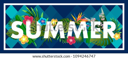 Vector inscription Summer, with patterns from tropical leaves, flowers and plants, on a blue background. Flyer, banner, poster or card.