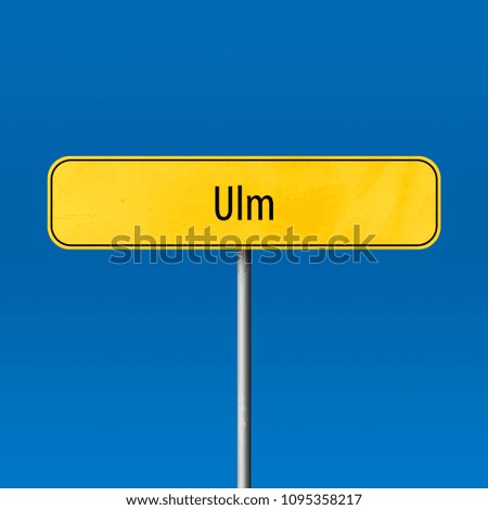 Ulm Town sign - place-name sign