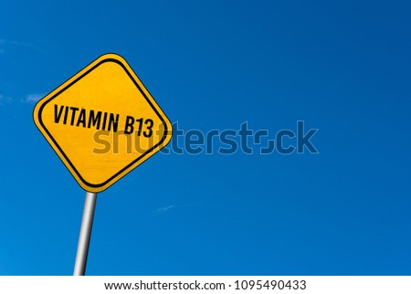 Vitamin B13 - yellow sign with blue sky