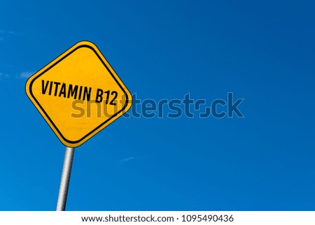Vitamin B12 - yellow sign with blue sky