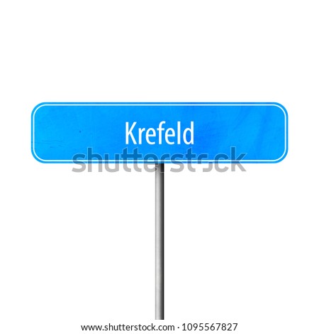 Krefeld Town sign - place-name sign