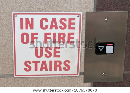 Sign - In Case of Fire Use Stairs