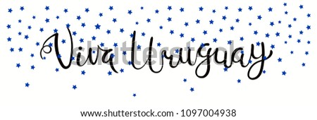 Banner template with calligraphic Spanish lettering quote Viva Uruguay with falling stars, in flag colors. Isolated objects. Vector illustration. Design concept independence day celebration, card.