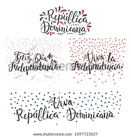 Set of hand written calligraphic Spanish lettering quotes Dominican Republic Independence Day with stars, confetti, in flag colors. Isolated objects. Vector illustration. Design concept banner, card.