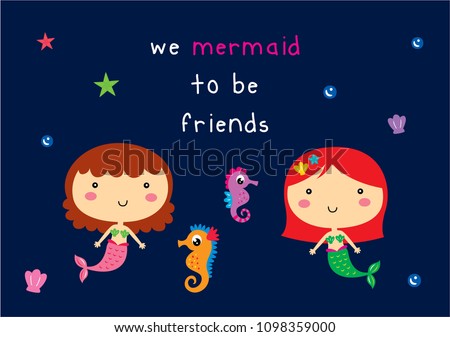 we mermaid to be friends greeting card vector. cute mermaids friendship card. cute mermaid girl cartoon illustration.