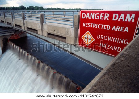 Danger Dam Restricted Area cause Drowning
