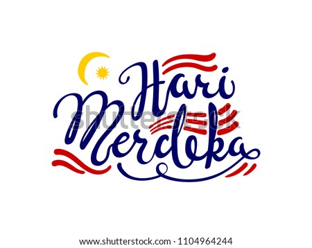 Hand written calligraphic lettering quote Hari Merdeka, meaning Independence Day in Malay. Isolated objects on white background. Vector illustration. Design concept for banner, greeting card.