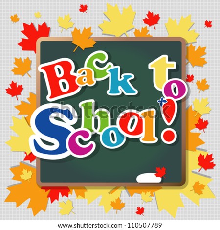 Back to school  background or card.