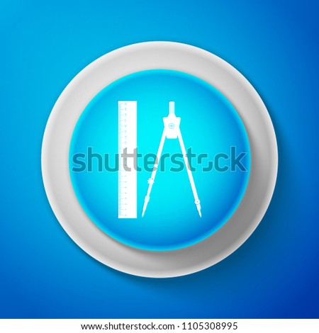 White Ruler and drawing compass icon isolated on blue background. Drawing professional instrument. Geometric equipment. Education sign. Circle blue button with white line. Vector Illustration