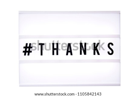 Thanks text in a light box. Box isolated over white background. A sign with a message
