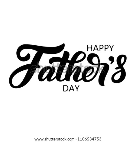 Hand drawn Happy Father's Day brush lettering, custom typography, black holiday calligraphy isolated on white background. Vector illustration.