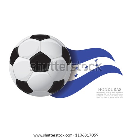 Honduras waving flag with a soccer ball. Football team support concept