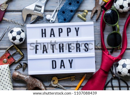 Happy fathers day, Father's Day lightbox message. Overhead view