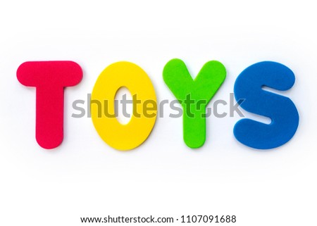 The word TOYS spelt out with coloured letters. 