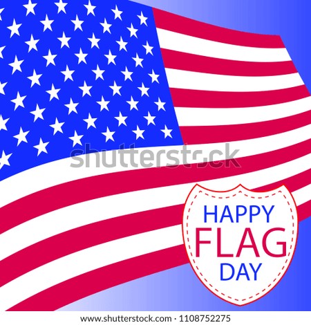 Concept Happy Flag day. illustration vector