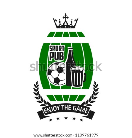 Vector badge for sports pub, concept of enjoy the game. Creative badge in green and black colors with soccer ball and glass of beer. Bar for football fans emblem isolated on white background