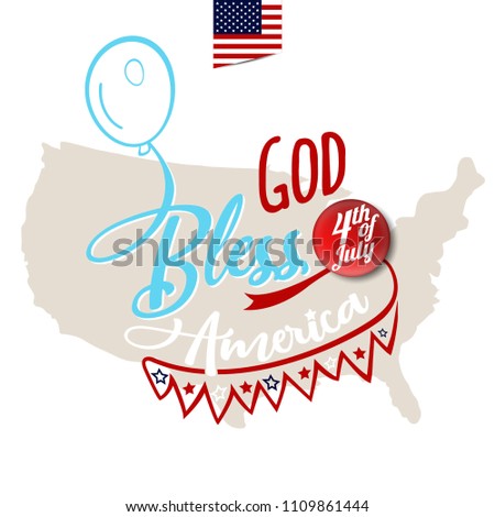 God Bless America. Greeting card design with amrica map on background. Vector Eps10.