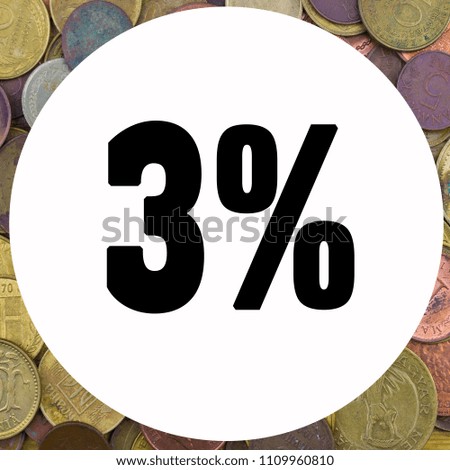 3% Percent and discount theme. Worlds golden silver and bronze coins. 