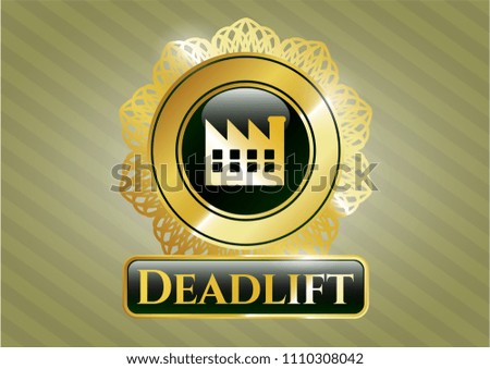   Gold shiny badge with factory icon and Deadlift text inside