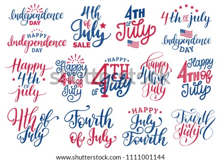 Fourth of July, handwritten phrases set. Vector inscriptions for greeting card, banner etc. Calligraphy collection for Happy Independence Day of United States of America on white background.