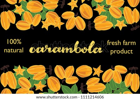 vector illustration of carambola and leaf design with lettering carambola background black and fruit and text fresh farm product 100% natural EPS10