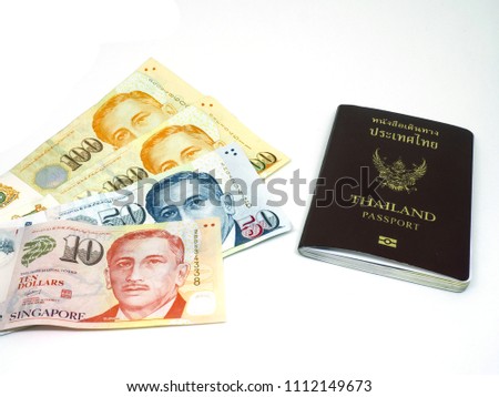singapore dollars money and Thailand passport for tourist on white background isolated