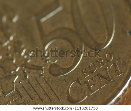 Close up of 50 Euro Cent Coin B, shallow depth of field macro photography