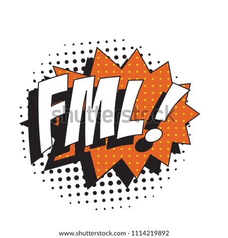 abbreviation fml (f*** my life) in retro comic speech bubble with halftone dotted shadow