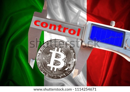 Finance concept, Bitcoin on the background a Flag  of Italy, bitcoin control, bitcoin in a caliper, a board with a trend of crypto currency