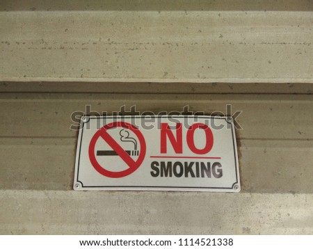 Warning sign no smoking for factory and all warehouse.