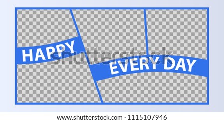 Collage of photo frames vector illustration, background. Sign Happy every day with a set of empty photo frames 