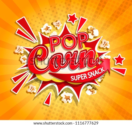 Exploding label for popcorn on sunburst background. Cartoon super snack and not healhty fast food. Perfect for your design for street trade. Vector illustration. Royalty-Free Stock Photo #1116777629