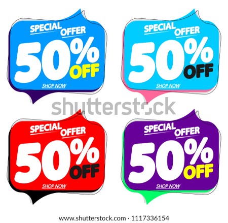 Set Sale tags 50% off, discount speech bubble banners design template, special offer, app icons, vector illustration