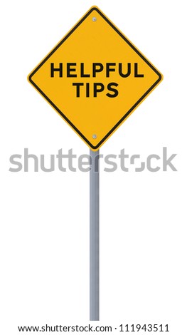Road sign indicating Helpful Tips (isolated on white)
