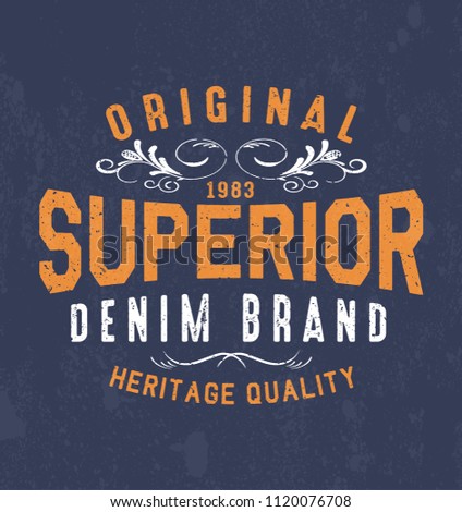 Vintage print for t-shirt or apparel. Vector graphic with traditional denim theme and typography. Vintage effects are easily removable.