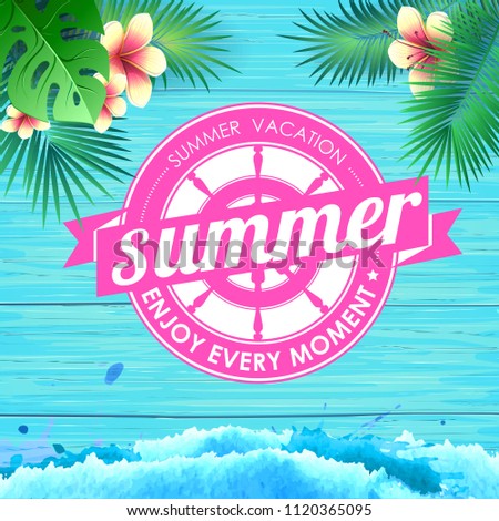 Summer poster on blue wooden background. Lettering poster summer vacation, enjoy enery moment