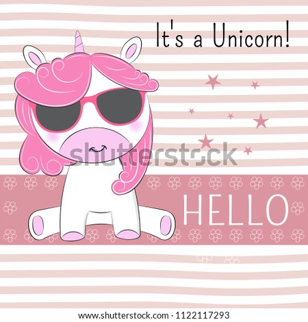 Cute cartoon unicorn in glasses with the inscription Hello. Sweet kids graphics for t-shirts. Greeting card.