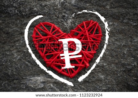 Love of money. Russia Rouble symbol on a red heart. Love theme