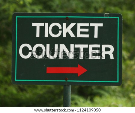 sign board for a ticket counter