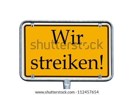 sign with the german words we strike