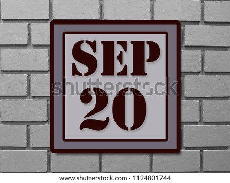 Numbers on September 20th.  or twentieth. Concept:Calendar. date of the year. date and time,Work schedule ,Deadline, Important day, anniversary, holiday, Diary