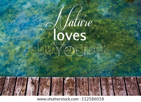 Photo with 'Nature loves you' text