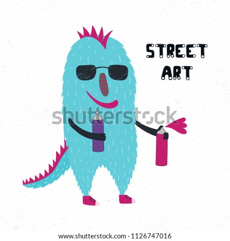 Hand drawn vector illustration of a cute funny monster in sunglasses, holding spray cans, with quote Street art. Isolated objects on white background. Design concept for children print.