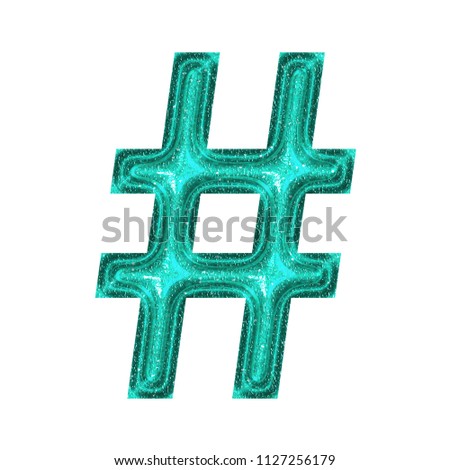 Shiny sparkly teal color plastic hashtag social media icon or pound sign symbol in a 3D illustration with a shining sparkling textured surface & gothic font type isolated on white with clipping path