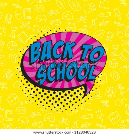 phrase back to school in retro comic style on colorful background with various icons