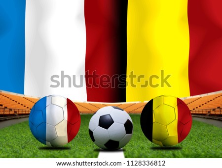 
Football Cup competition between the national France and national Belgium.