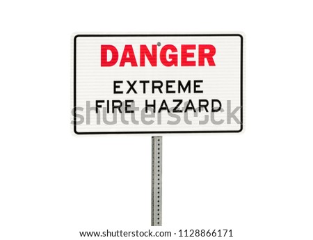 Danger extreme fire hazard sign isolated on white.