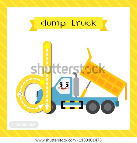 Letter D lowercase cute children colorful transportations ABC alphabet tracing flashcard of Dump Truck for kids learning English vocabulary and handwriting Vector Illustration.