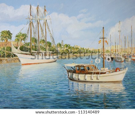 An oil painting on canvas of the old yacht harbor Port Vell in Barcelona, Spain in a bright sunny day with a sail ship, boats and colorful reflections playing over the water surface.