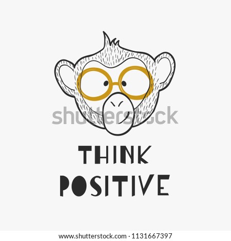 A cute outline monkey head with motivational phrase - Think Positive. Hand sketched vector illustration, ideal for design of greeting cards, t-shirt prints.